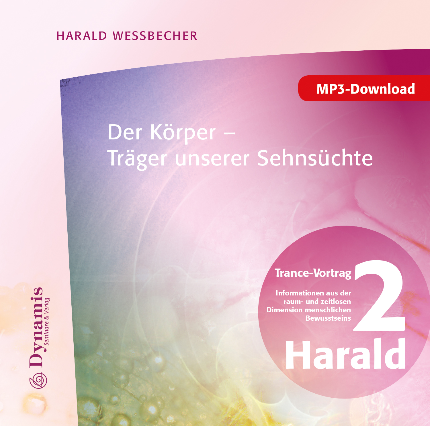 Der Körper - Träger unserer Sehnsüchte, MP3 (Download) Der Körper - Träger unserer Sehnsüchte, MP3 (Download)